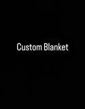 Custom Unique Blanket